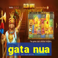 gata nua